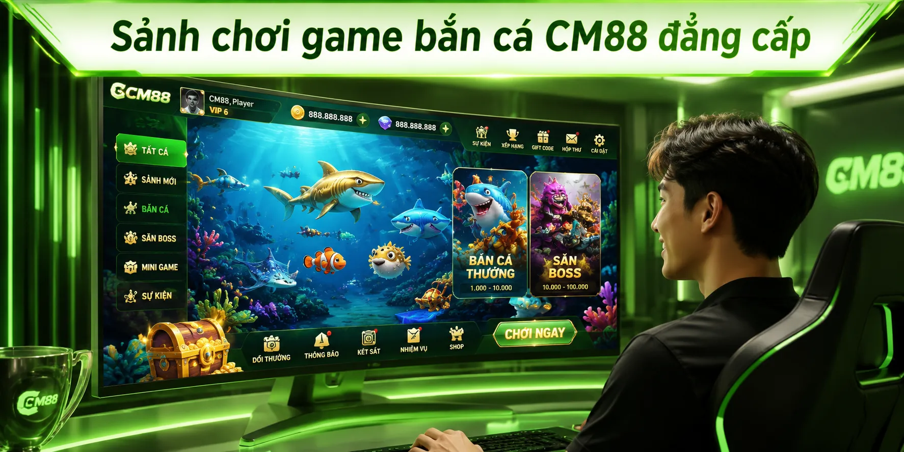 Sảnh chơi game bắn cá CM88 đẳng cấp