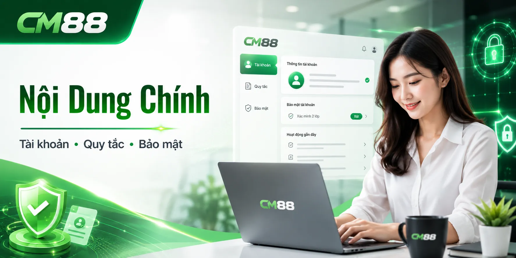 Những nội dung chính trong điều khoản điều kiện CM88