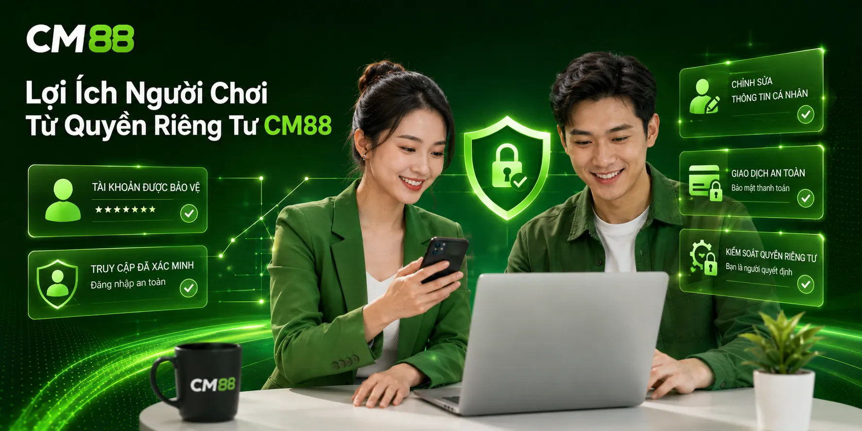 Lợi ích người chơi từ quyền riêng tư CM88