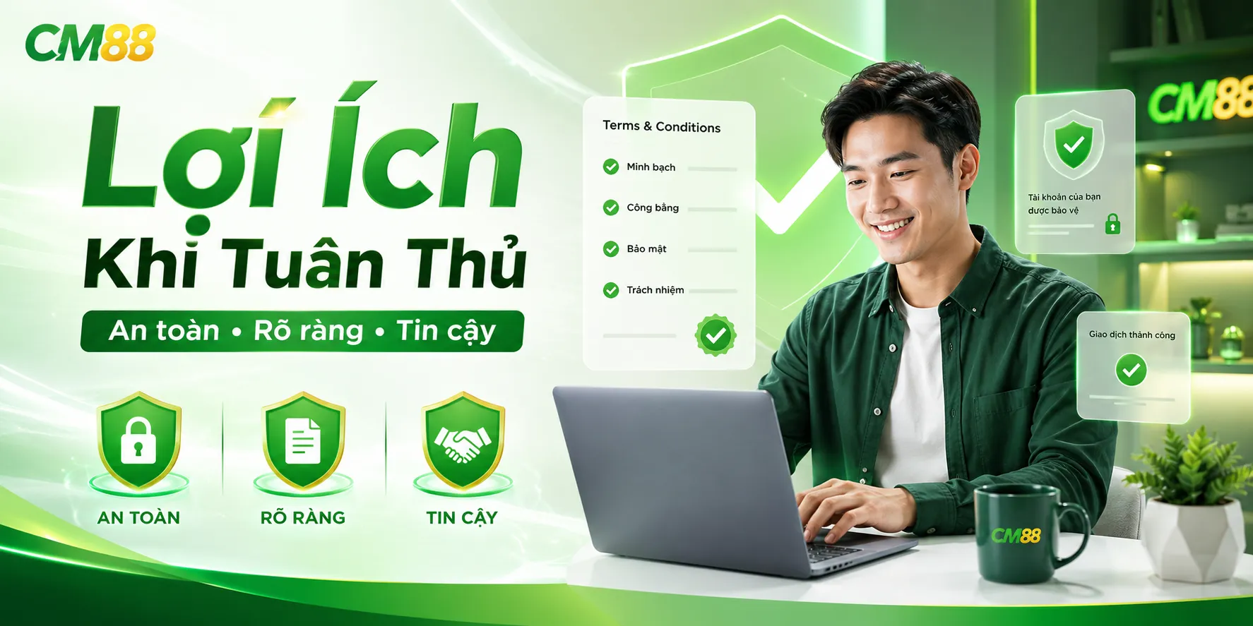 Lợi ích khi tuân thủ điều khoản điều kiện CM88