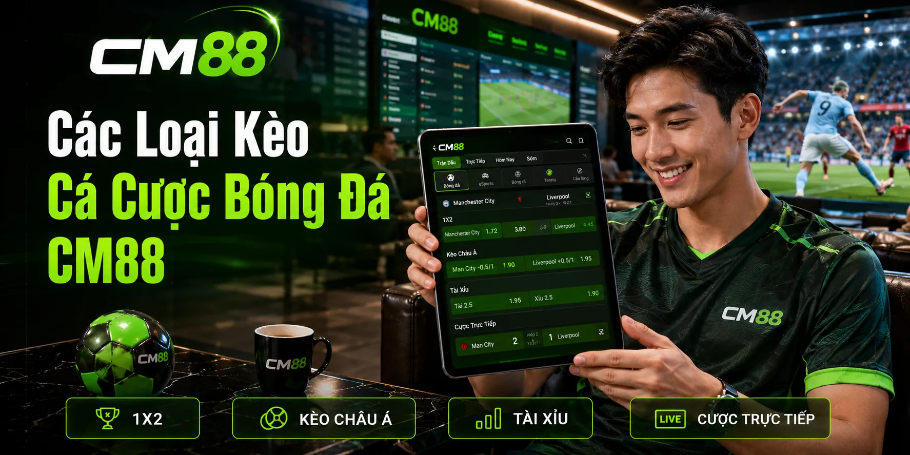 Các loại kèo Cá Cược Bóng Đá CM88 phổ biến hiện nay
